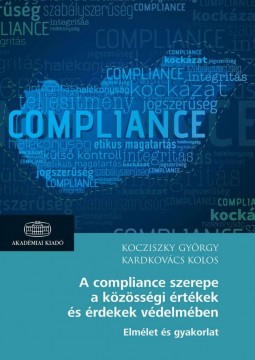 A compliance szerepe a közösségi értékek és érdekek...