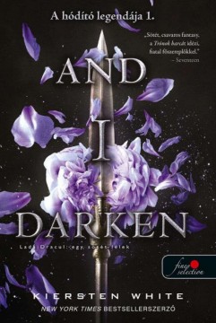And I Darken - Lada Drakul: egy sötét lélek - A hódító...