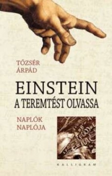 Einstein a teremtést olvassa - Naplók naplója (2005–2007)