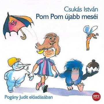 Pom Pom újabb meséi(MP3) - Hangoskönyv 