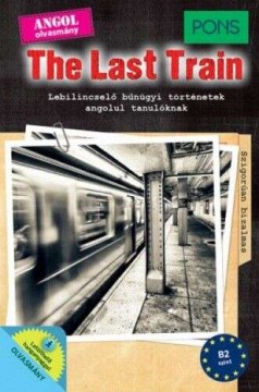 PONS The Last Train - Lebilincselő bűnügyi történetek angolul...