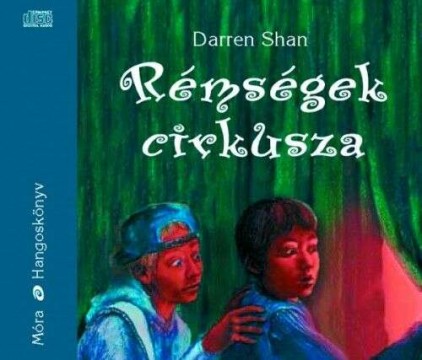 Rémségek Cirkusza - Hangoskönyv - Vámpír könyvek 1.