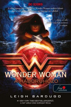 Wonder Woman - A háborúhozó - DC legendákk 2.